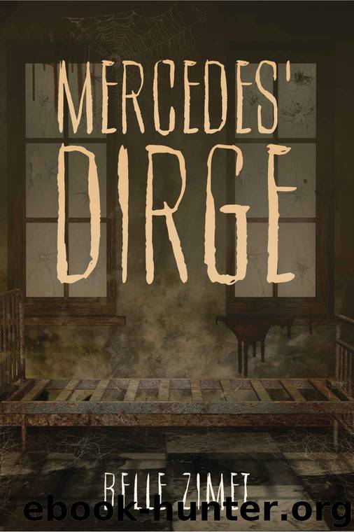 Mercedes' Dirge by Belle Zimet