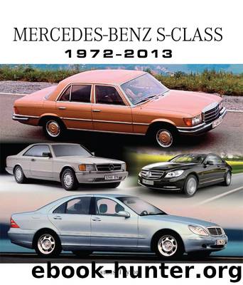 Mercedes-Benz S-Class 1972-2013 by James Taylor