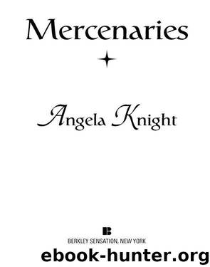 Mercenaries by Knight Angela
