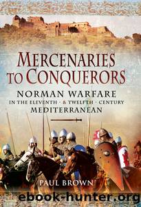 Mercenaries to Conquerors by Brown Paul;