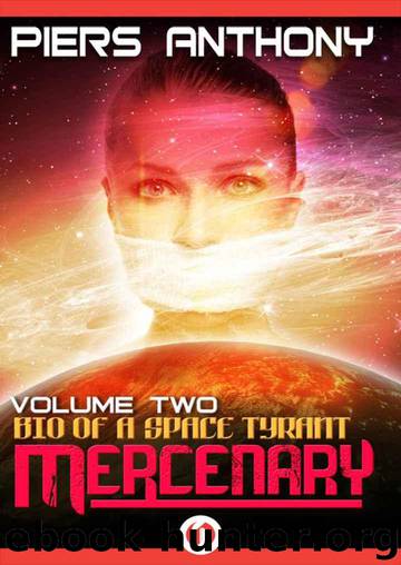 Mercenary (Bio of a Space Tyrant Book 2) by Anthony Piers