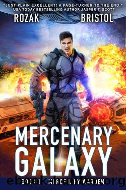 Mercenary Galaxy: A Military Scifi Action Thriller by Miles Rozak & Ethan Bristol