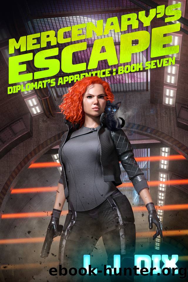 Mercenary's Escape (Diplomatâs Apprentice Book 7) by Dix L J