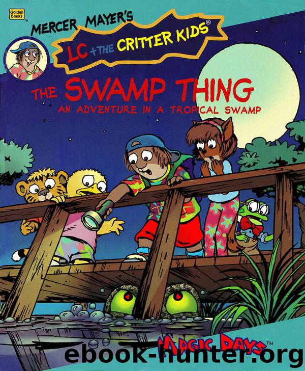 Mercer Mayer - [LC and the Critter Kids] by The Swamp Thing (cbr)
