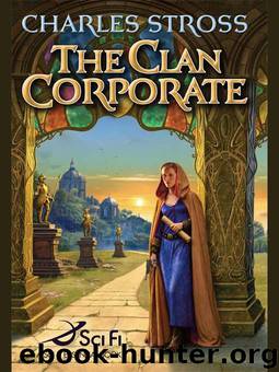 Merchant Princes 3 - The Clan Corporate by Charles Stross