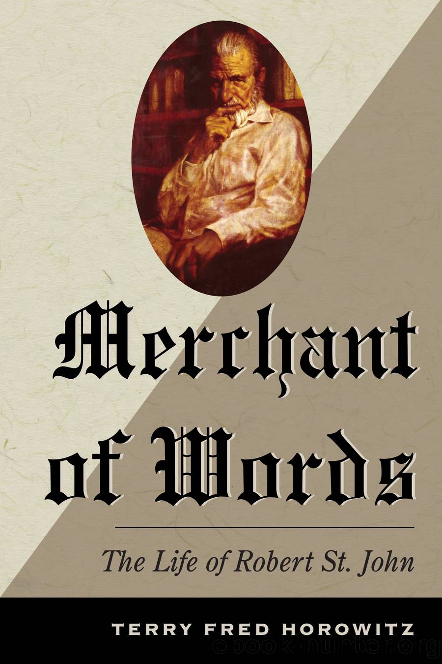 Merchant of Words by Horowitz Terry Fred;