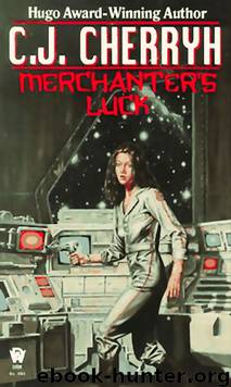 Merchanters Luck by C J Cherryh