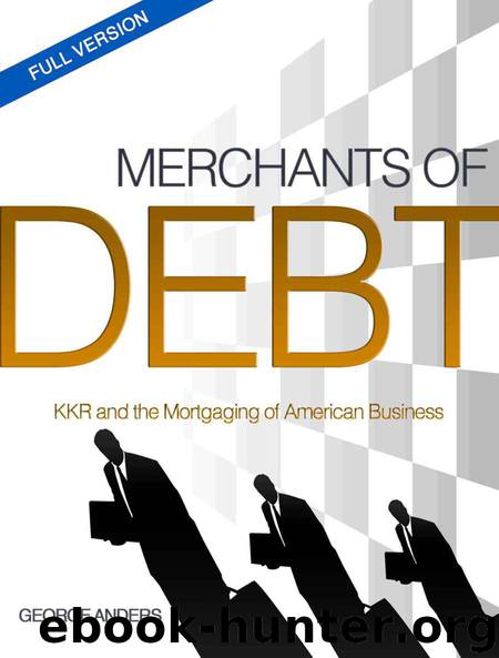 Merchants of Debt: The Full Version by Anders George