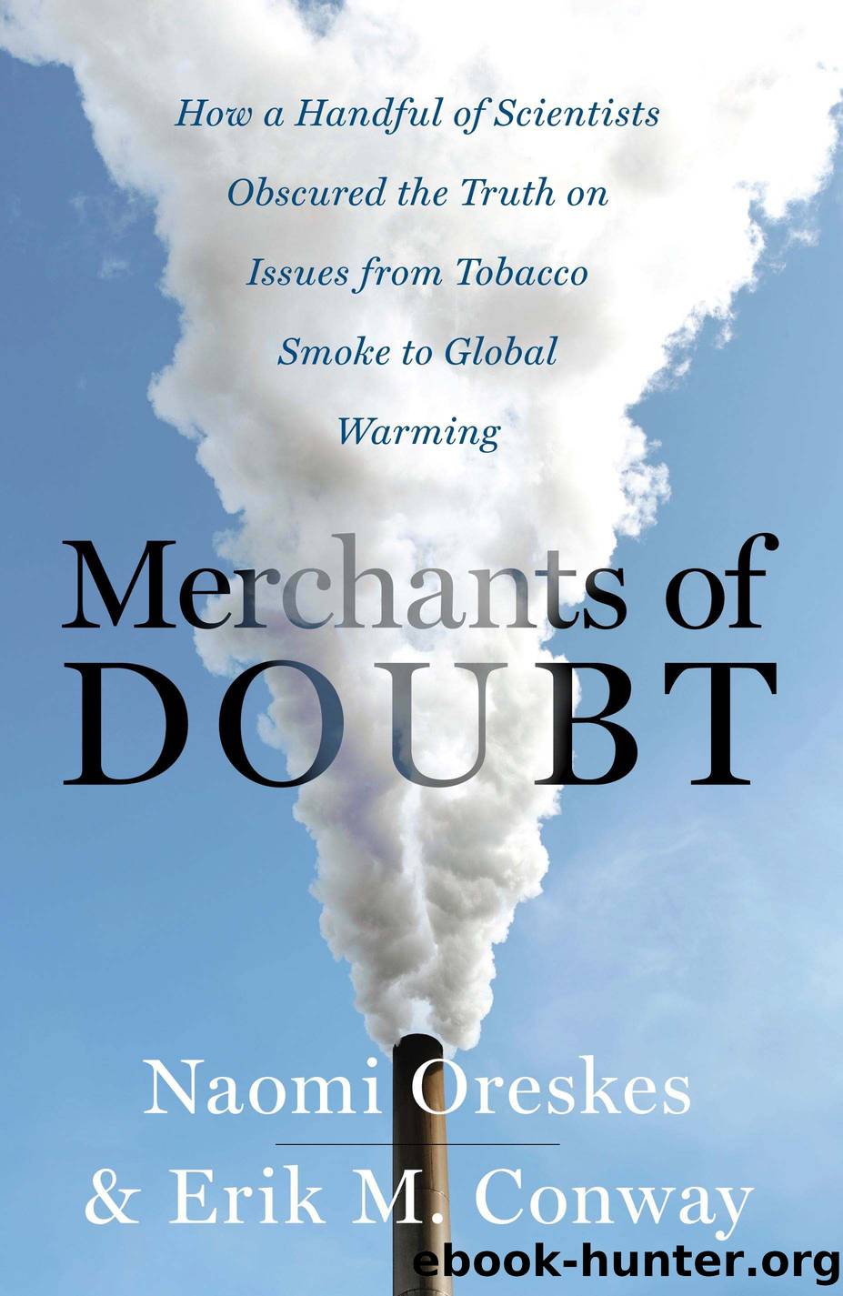 Merchants of Doubt by Erik M. Conway