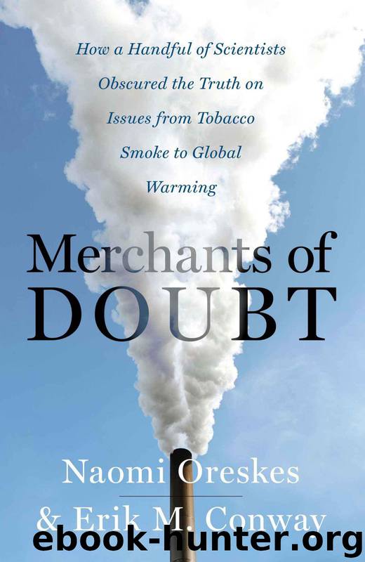 Merchants of Doubt by Naomi Oreskes & Erik M. Conway