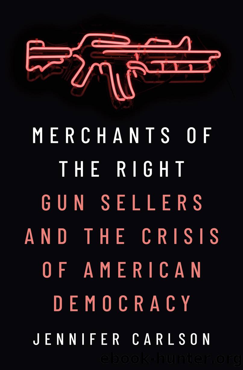 Merchants of the Right by Jennifer Carlson;