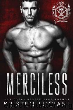 Merciless (Severinov Bratva Book 1) by Kristen Luciani
