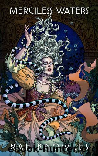 Merciless Waters by Knowles Rae