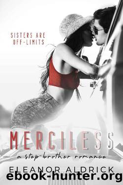 Merciless: A Stepbrother Romance by Eleanor Aldrick