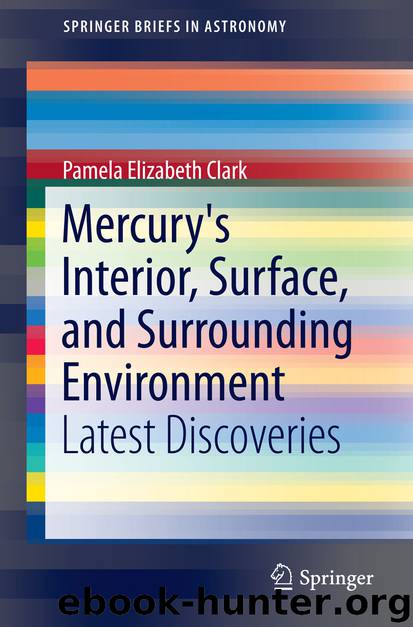 Mercury's Interior, Surface, and Surrounding Environment by Pamela Elizabeth Clark