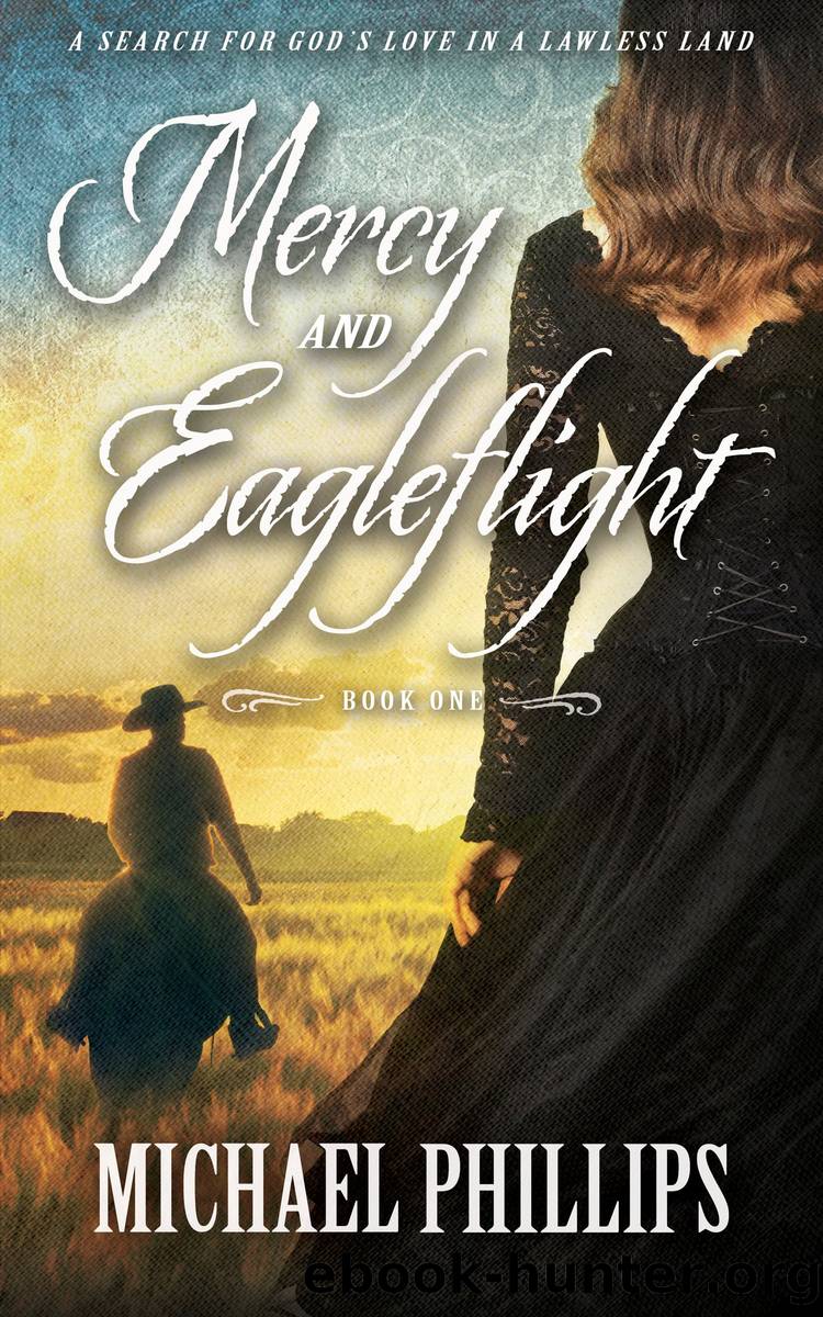 Mercy & Eagleflight by Michael Phillips