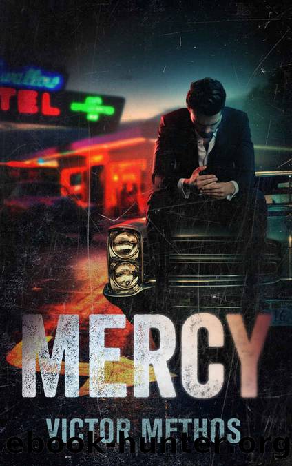 Mercy (Neon Lawyer Series Book 2) by Victor Methos