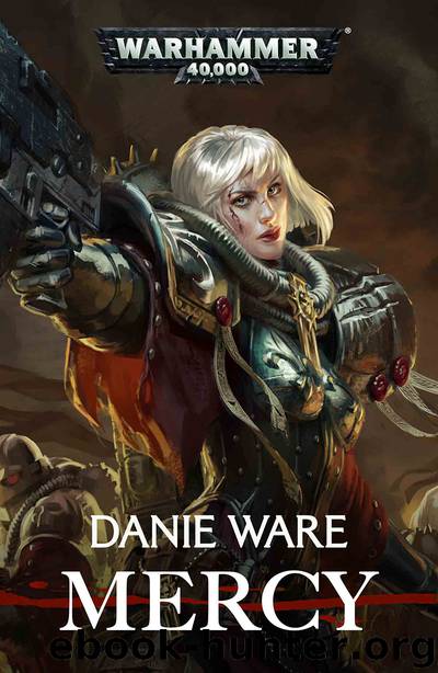 Mercy - Danie Ware by Warhammer 40K