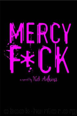 Mercy F*ck by K.S. Adkins