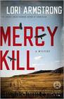 Mercy Kill: A Mystery (Mercy Gunderson) by Lori Armstrong