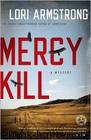 Mercy Kill: A Mystery by Lori Armstrong