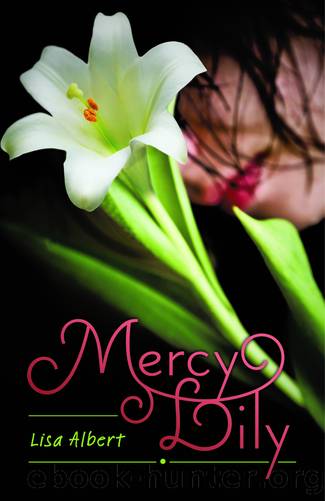 Mercy Lily by Lisa Albert