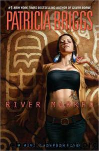 Mercy Thompson 06 - River Marked by Patricia Briggs