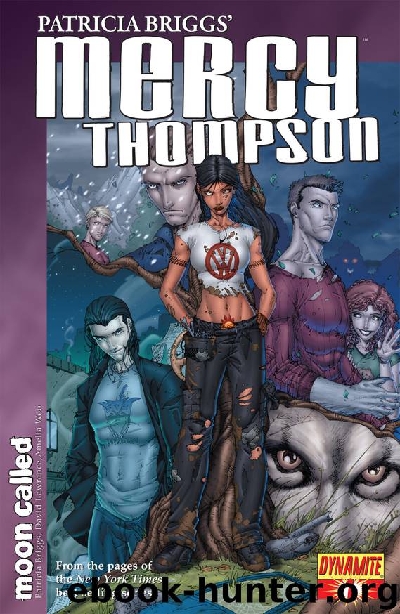 Mercy Thompson: Moon Called #1 by Patricia Briggs David Lawrence Amelia Woo