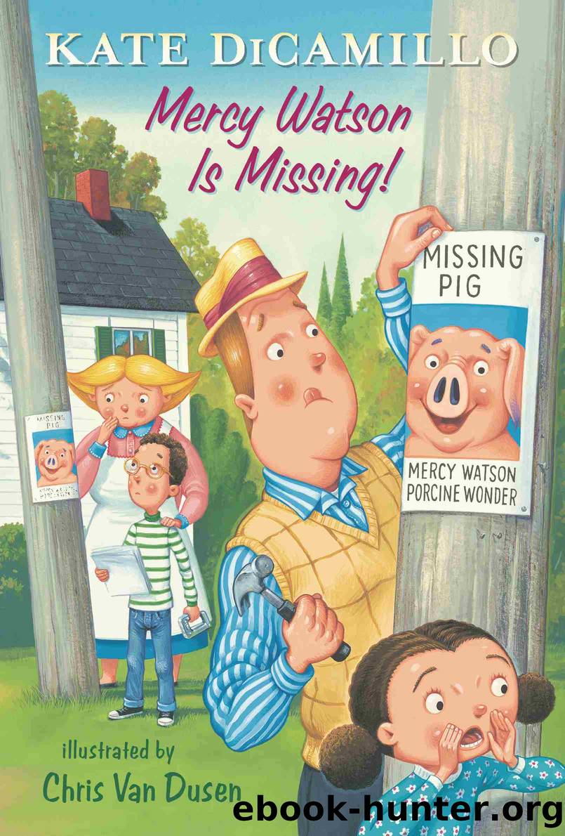 Mercy Watson Is Missing! by Kate DiCamillo