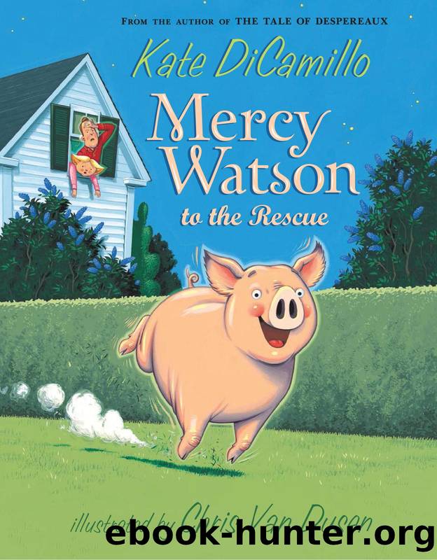 Mercy Watson to the Rescue by Kate DiCamillo