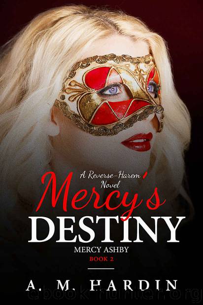 Mercy's Destiny (Mercy Ashby Book 2) by A.M. Hardin