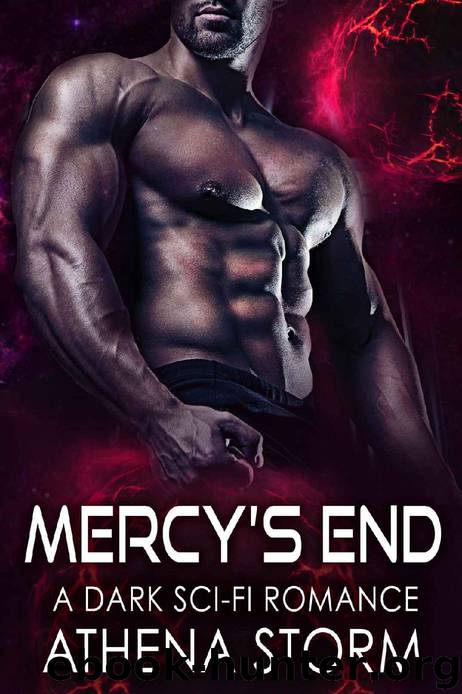 Mercy's End: A Dark Sci-Fi Romance by Athena Storm