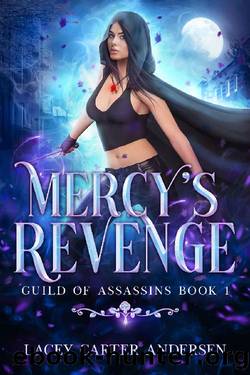 Mercy's Revenge: A Paranormal Reverse Harem Romance (Guild of Assassins Book 1) by Lacey Carter Andersen