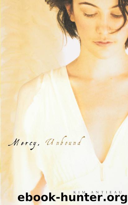 Mercy, Unbound by Kim Antieau