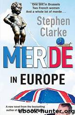 Merde in Europe by Stephen Clarke