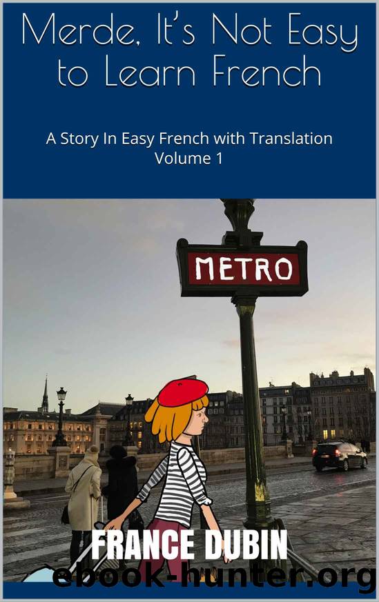 Merde, Itâs Not Easy to Learn French by Dubin France