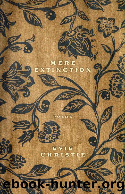 Mere Extinction by Evie Christie