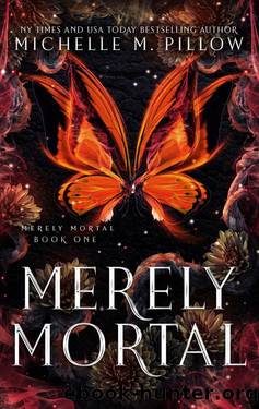 Merely Mortal by Michelle M. Pillow