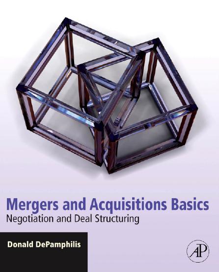 Mergers and Acquisitions Basics: Negotiation and Deal Structuring by Donald DePamphilis