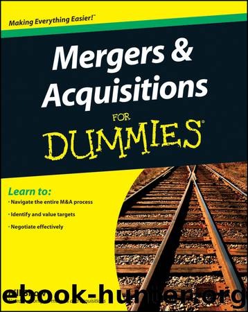 Mergers and Acquisitions For Dummies by Bill Snow