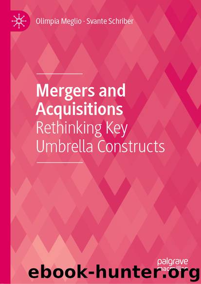 Mergers and Acquisitions by Olimpia Meglio & Svante Schriber