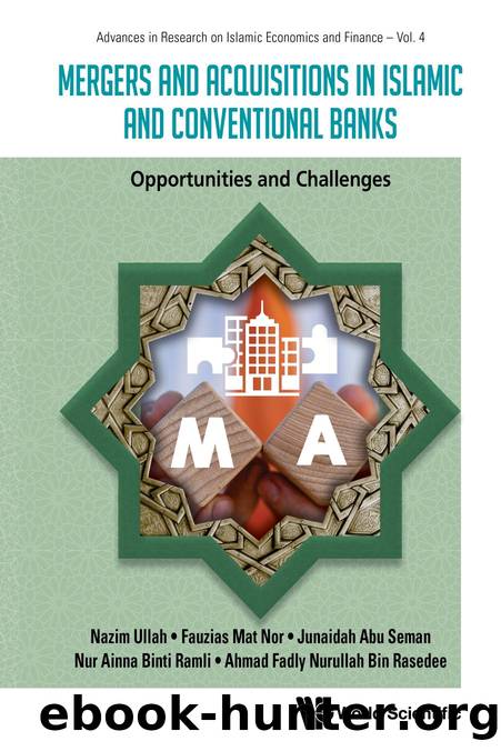 Mergers and Acquisitions in Islamic and Conventional Banks : Opportunities and Challenges (213 Pages) by unknow