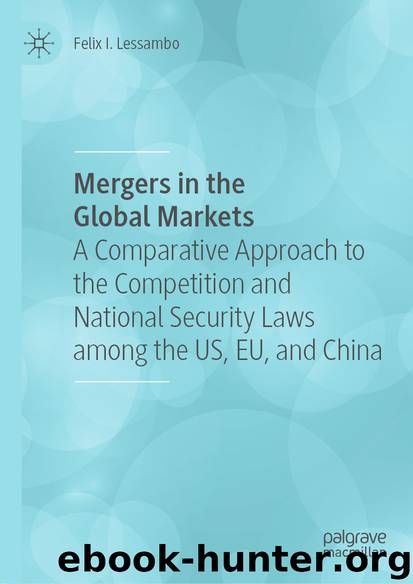 Mergers in the Global Markets by Felix I. Lessambo