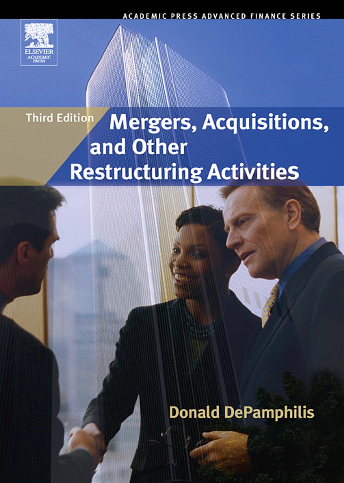 Mergers, Acquisitions, and Other Restructuring Activities, Third Edition by Donald DePamphilis