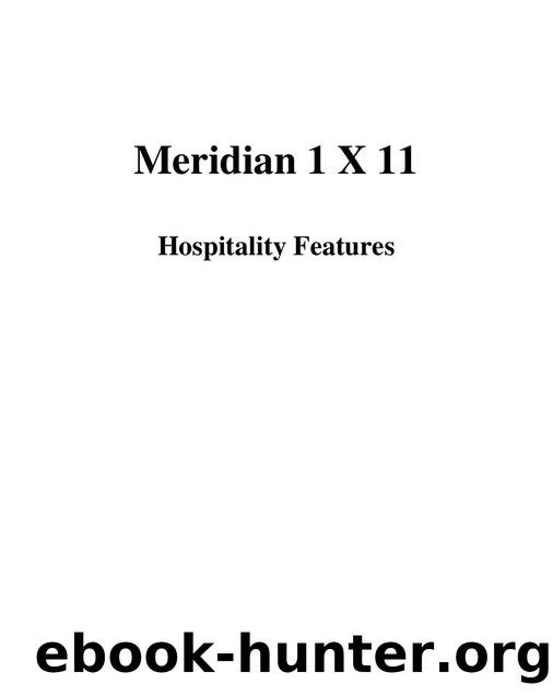 Meridian 1 X 11 Hospitality Features by EZ Manuals