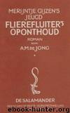 Merijntje Gijzen's Jeugd 02 - Flierefluiters Oponthoud by A.M. de Jong