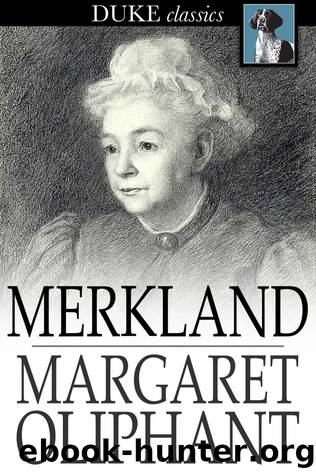 Merkland by Margaret Oliphant
