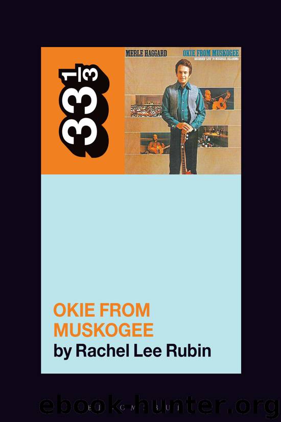 Merle Haggard's Okie From Muskogee by Rachel Lee Rubin