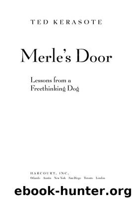 Merle's Door by Ted Kerasote