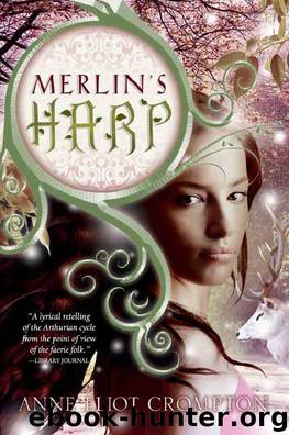 Merlin's Harp by Anne Eliot Crompton